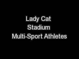 Lady Cat Stadium Multi-Sport Athletes