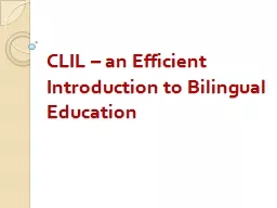 CLIL –   an Efficient Introduction to Bilingual Education