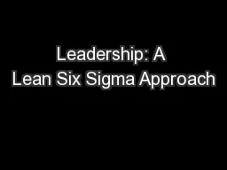 Leadership: A Lean Six Sigma Approach