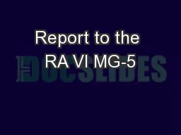 Report to the RA VI MG-5