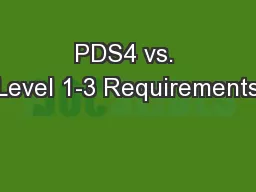 PDS4 vs. Level 1-3 Requirements