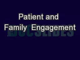 Patient and Family  Engagement