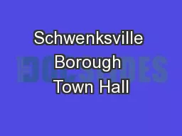 Schwenksville Borough Town Hall