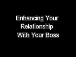 Enhancing Your Relationship With Your Boss