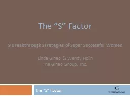 The “S” Factor 9 Breakthrough Strategies of Super Successful Women