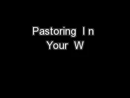 Pastoring  I n Your  W