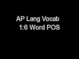 AP Lang Vocab  1:6 Word POS