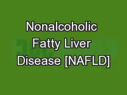 Nonalcoholic Fatty Liver Disease [NAFLD]