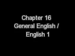 Chapter 16 General English / English 1