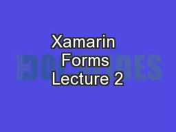 Xamarin  Forms Lecture 2