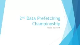 2 nd  Data Prefetching  Championship