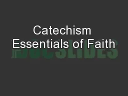 Catechism Essentials of Faith