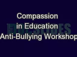 Compassion in Education Anti-Bullying Workshop