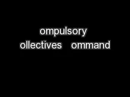 ompulsory ollectives   ommand
