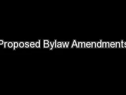 Proposed Bylaw Amendments