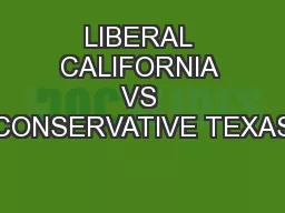 LIBERAL CALIFORNIA VS CONSERVATIVE TEXAS
