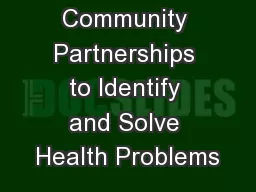 4 Mobilize Community Partnerships to Identify and Solve Health Problems