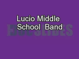Lucio Middle School  Band