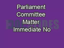 Parliament Committee Matter Immediate No