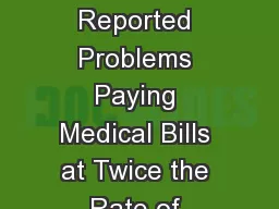 Adults with High Deductibles Reported Problems Paying Medical Bills at Twice the Rate of Adults Wit