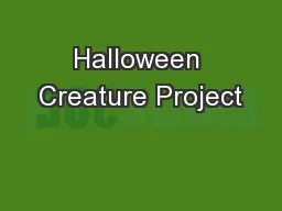 Halloween Creature Project