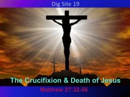 Dig Site 19 Matthew 27:32-56