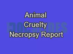 Animal Cruelty Necropsy Report