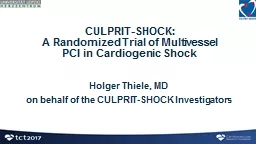 CULPRIT-SHOCK:  A  Randomized Trial of Multivessel PCI in Cardiogenic Shock