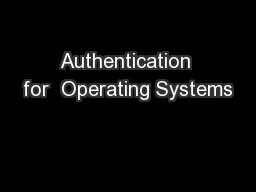 Authentication for  Operating Systems