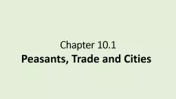 Chapter 10.1 Peasants, Trade and Cities