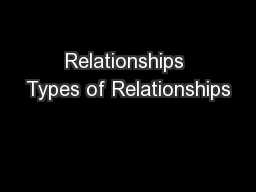 Relationships Types of Relationships