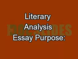 Literary Analysis Essay Purpose: