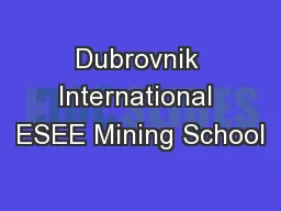 Dubrovnik International ESEE Mining School