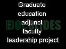 Graduate education adjunct faculty leadership project