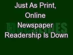Just As Print, Online Newspaper Readership Is Down