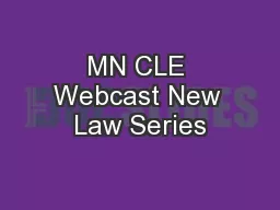 MN CLE Webcast New Law Series