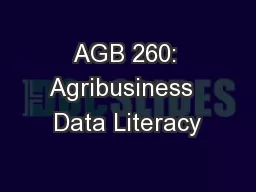 AGB 260: Agribusiness  Data Literacy