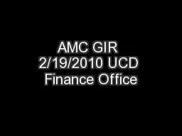 AMC GIR  2/19/2010 UCD Finance Office