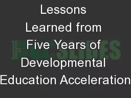 Lessons Learned from Five Years of Developmental Education Acceleration