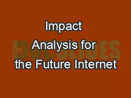 Impact Analysis for the Future Internet