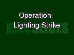 Operation: Lighting Strike