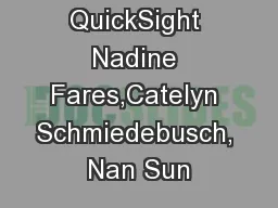 Amazon QuickSight Nadine Fares,Catelyn Schmiedebusch, Nan Sun