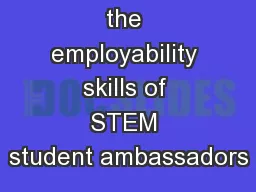 Enhancing the employability skills of STEM student ambassadors