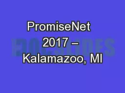 PromiseNet  2017 – Kalamazoo, MI