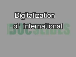 Digitalization   of  international