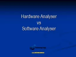 Hardware Analyser vs Software Analyser