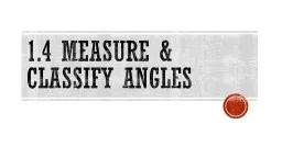 1.4 Measure & Classify Angles