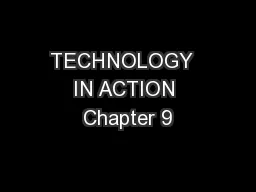 TECHNOLOGY  IN ACTION Chapter 9