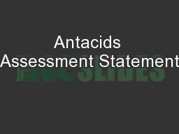 Antacids Assessment Statement