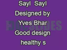 Sayl  Sayl Designed by Yves Bhar Good design healthy s